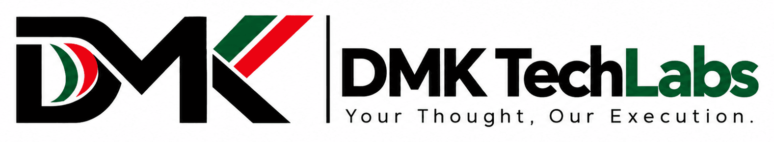 DMK TechLabs — Your Thought, Our Execution.